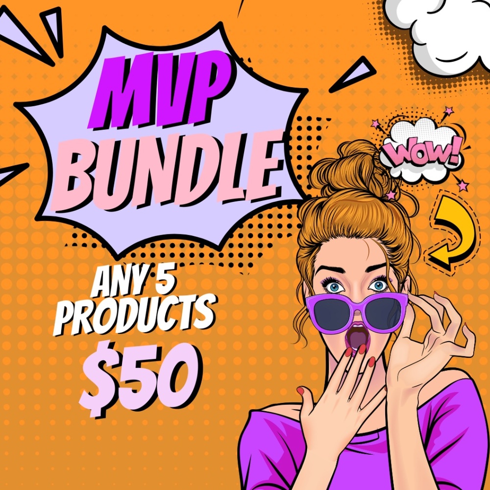 🏆 MVP Bundle – Pick Any 5 Products for $50!